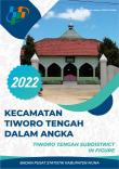Kecamatan Tiworo Tengah Dalam Angka 2022